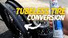 Tubeless Conversion