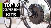 Top 10 Des Meilleurs Kits De Conversion De Vélo E